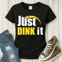 Just Dink It Funny Pickleball Play Pickle Ball Women's T-Shirt thumb 3