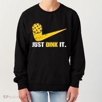 Just Dink It Pickleball Funny Pickleball Player Dink Player Gift Women's Sweatshirt thumb 0