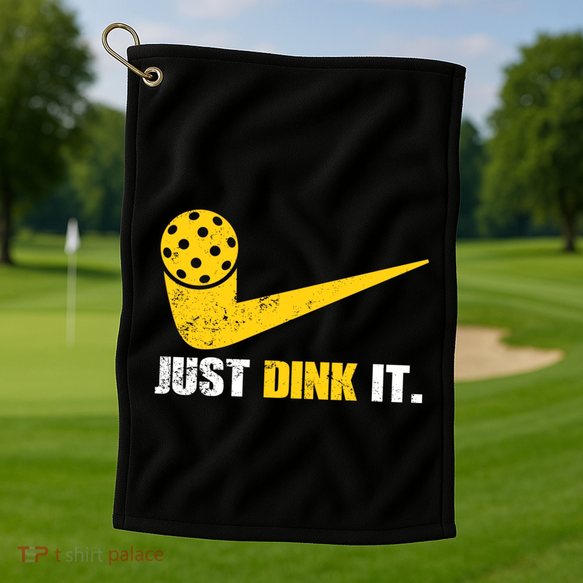 Just Dink It Pickleball Funny Pickleball Player Dink Player Gift Golf Towel
