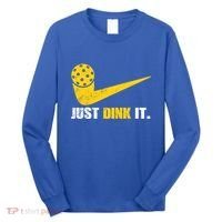 Just Dink It Pickleball Funny Pickleball Player Dink Player Gift Long Sleeve Shirt thumb 0