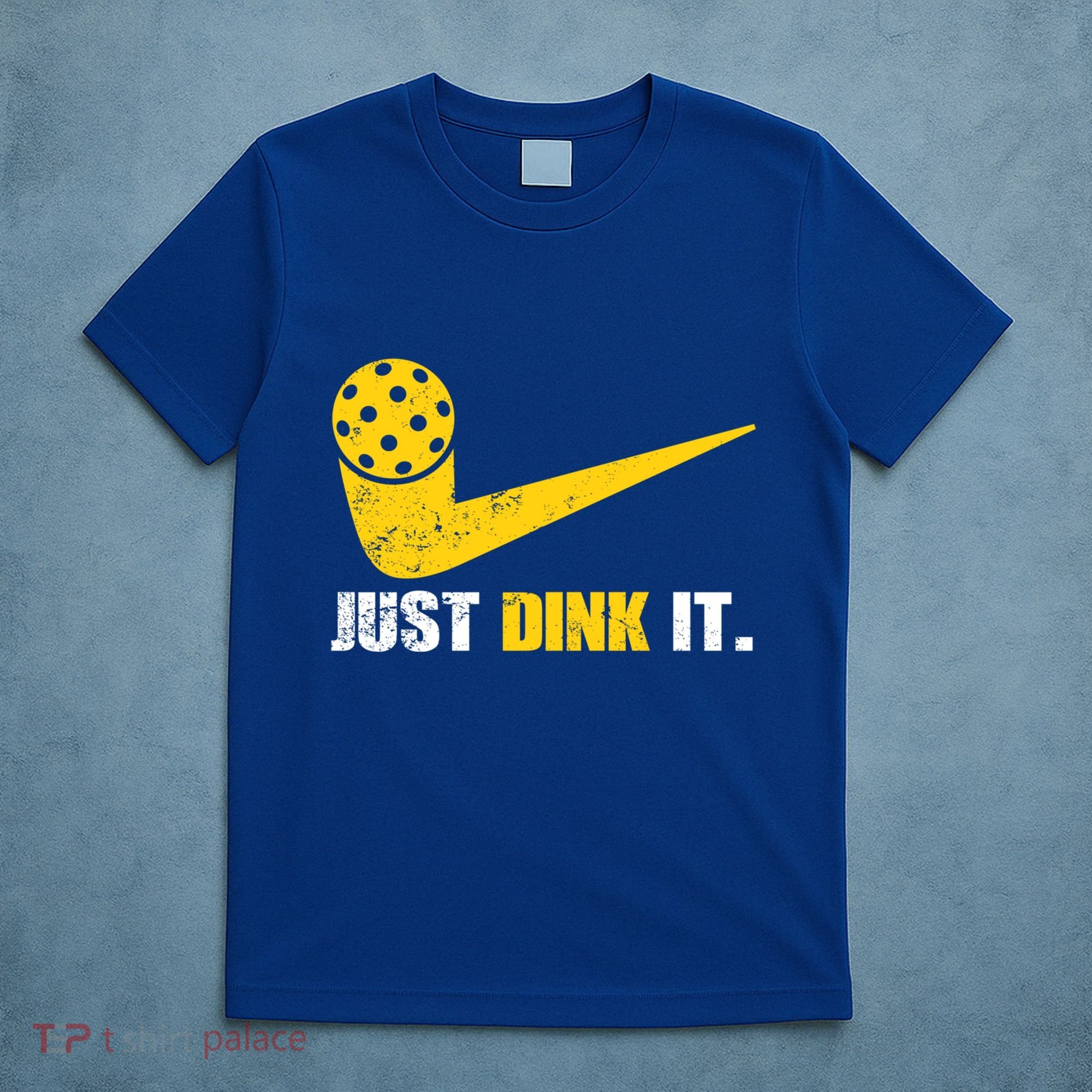 Just Dink It Pickleball Funny Pickleball Player Dink Player Gift T-Shirt