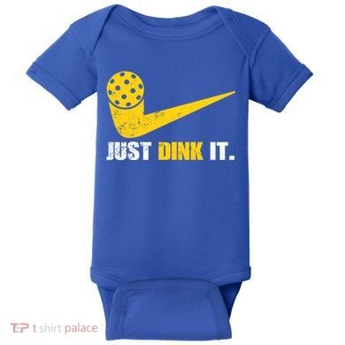 Just Dink It Pickleball Funny Pickleball Player Dink Player Gift Baby Bodysuit
