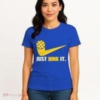 Just Dink It Pickleball Funny Pickleball Player Dink Player Gift Women's T-Shirt thumb 4