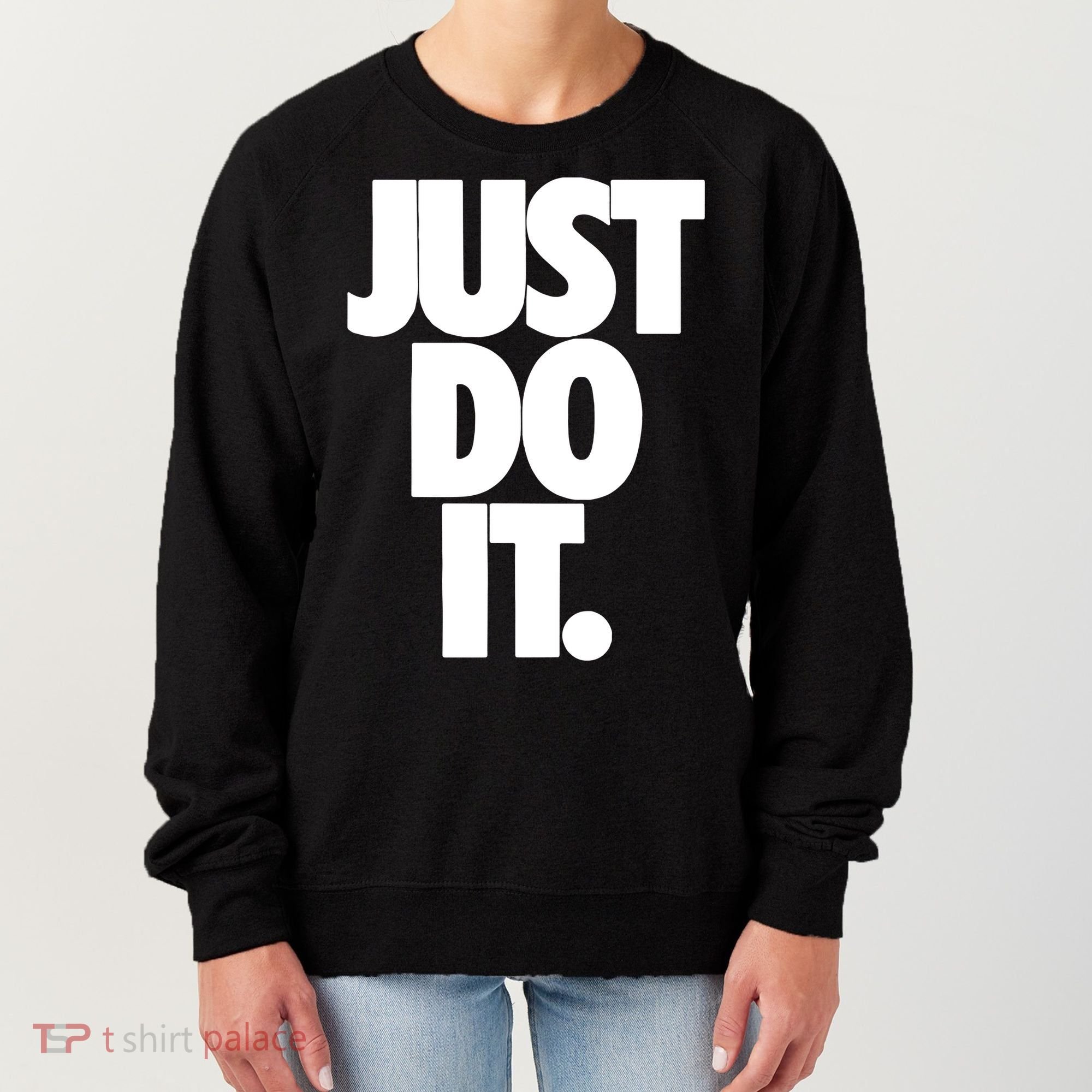 Just Do It Awesome Women's Sweatshirt