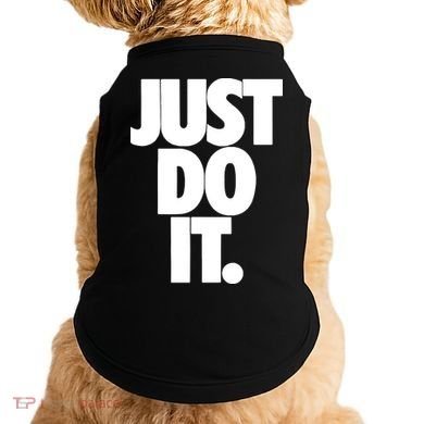 Just Do It Awesome Doggie Tank