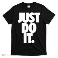 Just Do It Awesome T-Shirt thumb 0