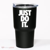Just Do It Awesome Tumbler thumb 0