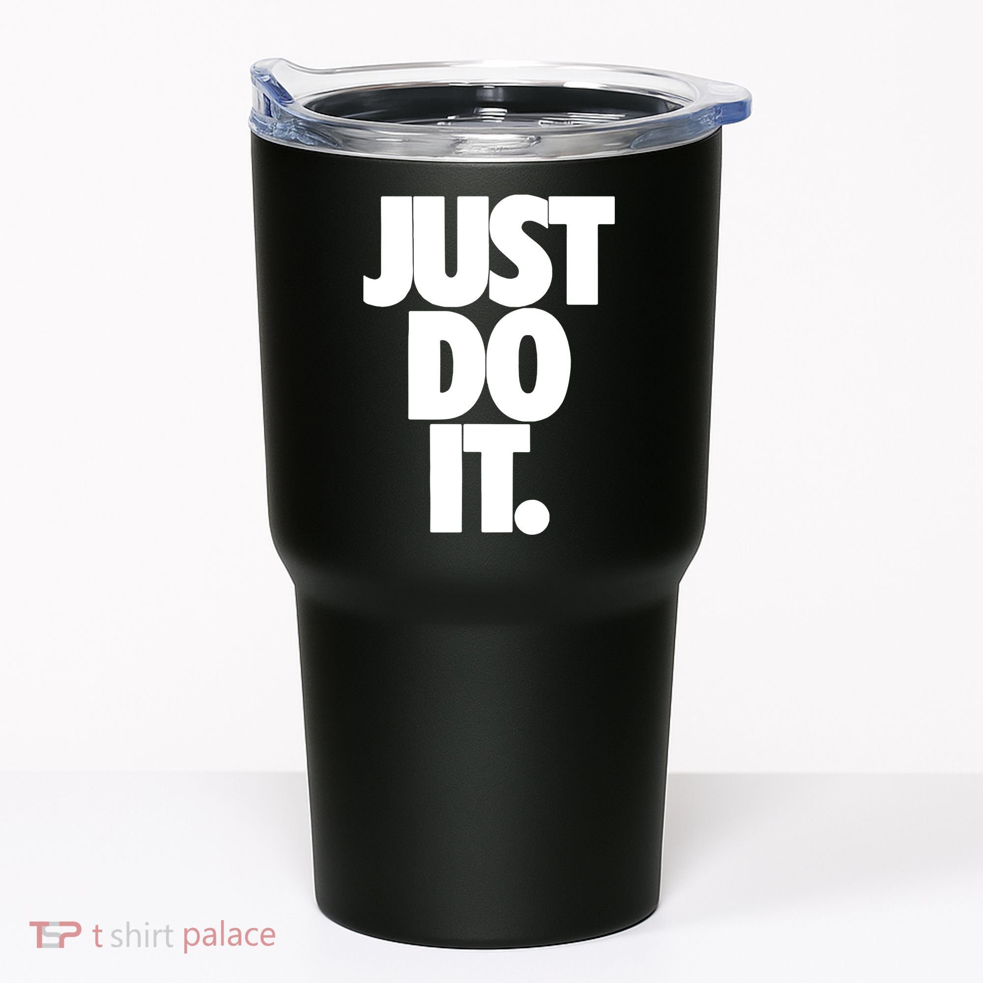 Just Do It Awesome Tumbler