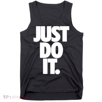 Just Do It Awesome Tank Top