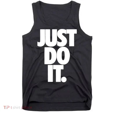 Just Do It Awesome Tank Top