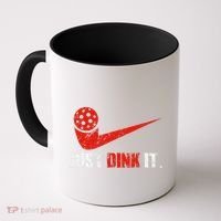Just Dink It Pickleball Player Fan Gift Coffee Mug thumb 0