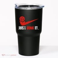 Just Dink It Pickleball Player Fan Gift Tumbler thumb 0