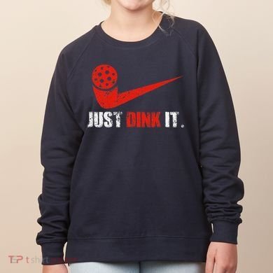 Just Dink It Pickleball Player Fan Gift Women's Sweatshirt