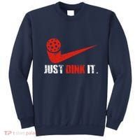 Just Dink It Pickleball Player Fan Gift Sweatshirt thumb 0