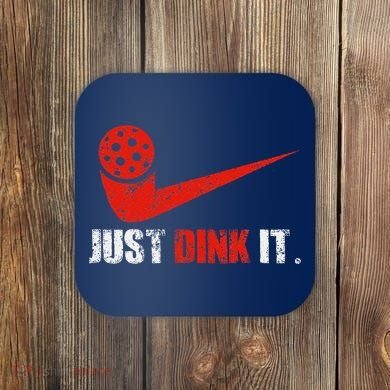 Just Dink It Pickleball Player Fan Gift Coaster