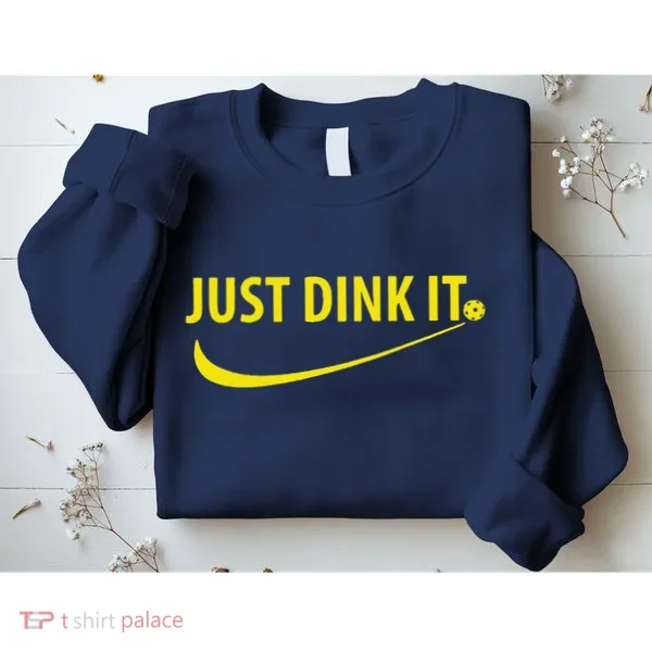 Just Dink It Pickleball Sweatshirt