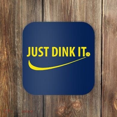 Just Dink It Pickleball Coaster