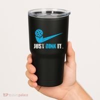 Just Dink It Pickleball Player Fan Gift Tumbler thumb 2