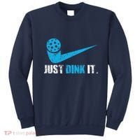 Just Dink It Pickleball Player Fan Gift Sweatshirt thumb 0
