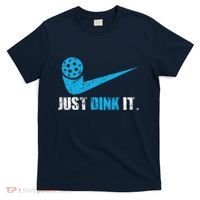 Just Dink It Pickleball Player Fan Gift T-Shirt thumb 0