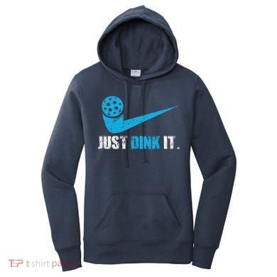 Just Dink It Pickleball Player Fan Gift Women's Hoodie