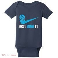 Just Dink It Pickleball Player Fan Gift Baby Bodysuit thumb 0