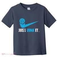 Just Dink It Pickleball Player Fan Gift Toddler T-Shirt thumb 0