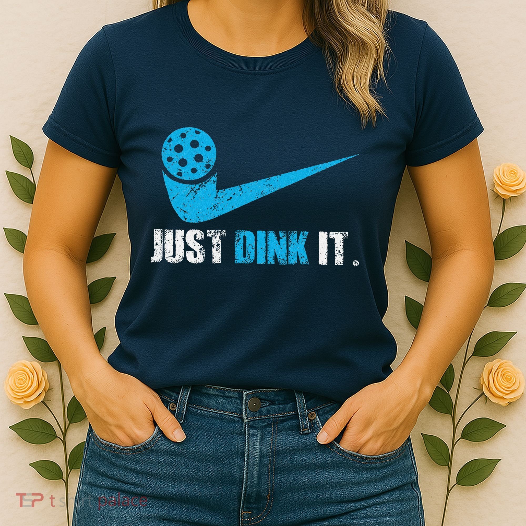 Just Dink It Pickleball Player Fan Gift Women's T-Shirt