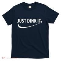 Just Dink It Pickleball T-Shirt thumb 0