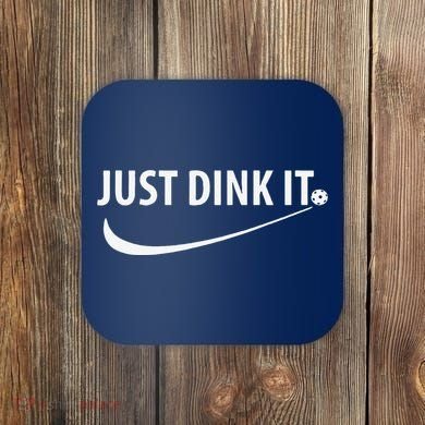 Just Dink It Pickleball Coaster