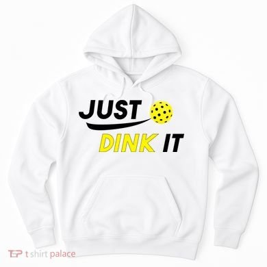 Just Dink It Pickleball Hoodie