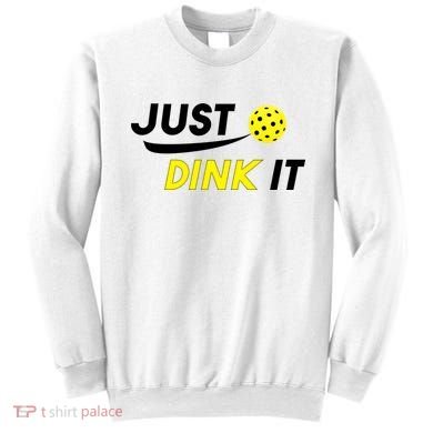 Just Dink It Pickleball Sweatshirt