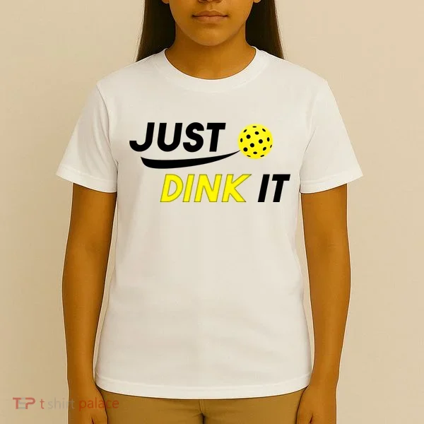Just Dink It Pickleball T-Shirt
