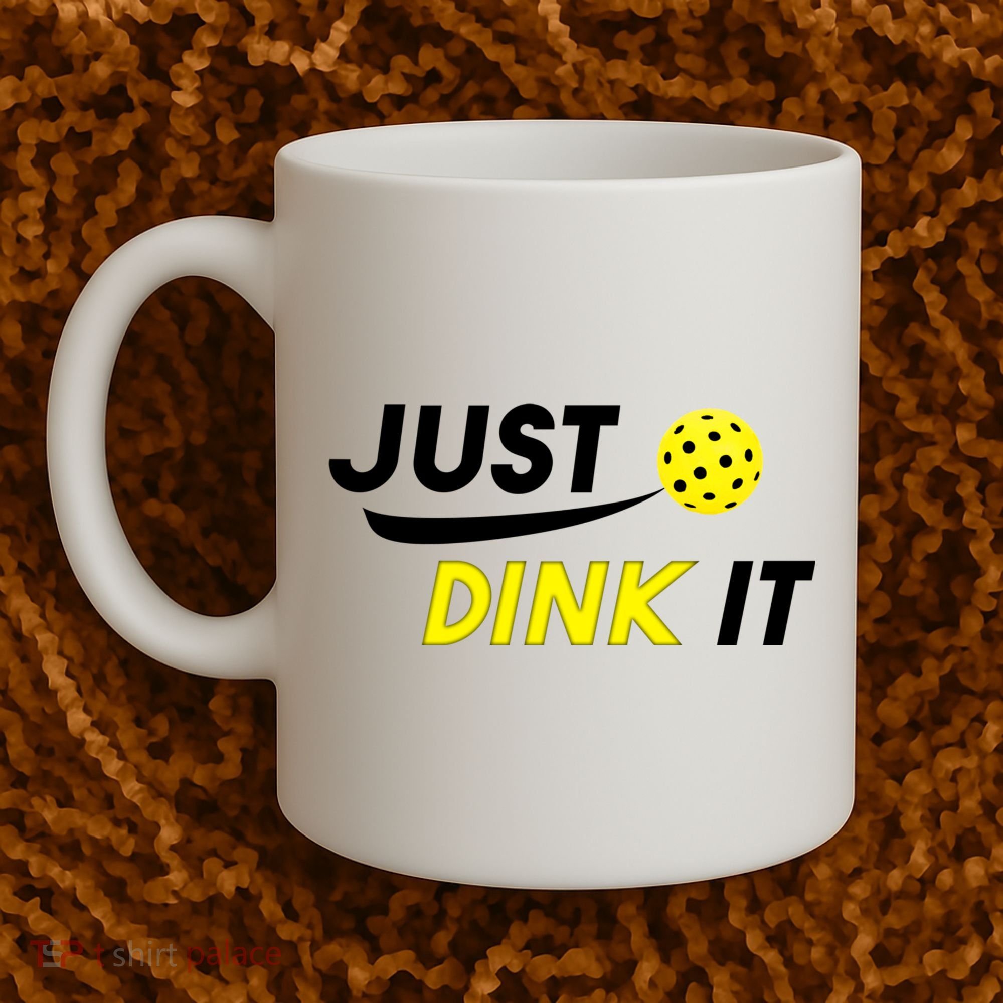 Just Dink It Pickleball Coffee Mug