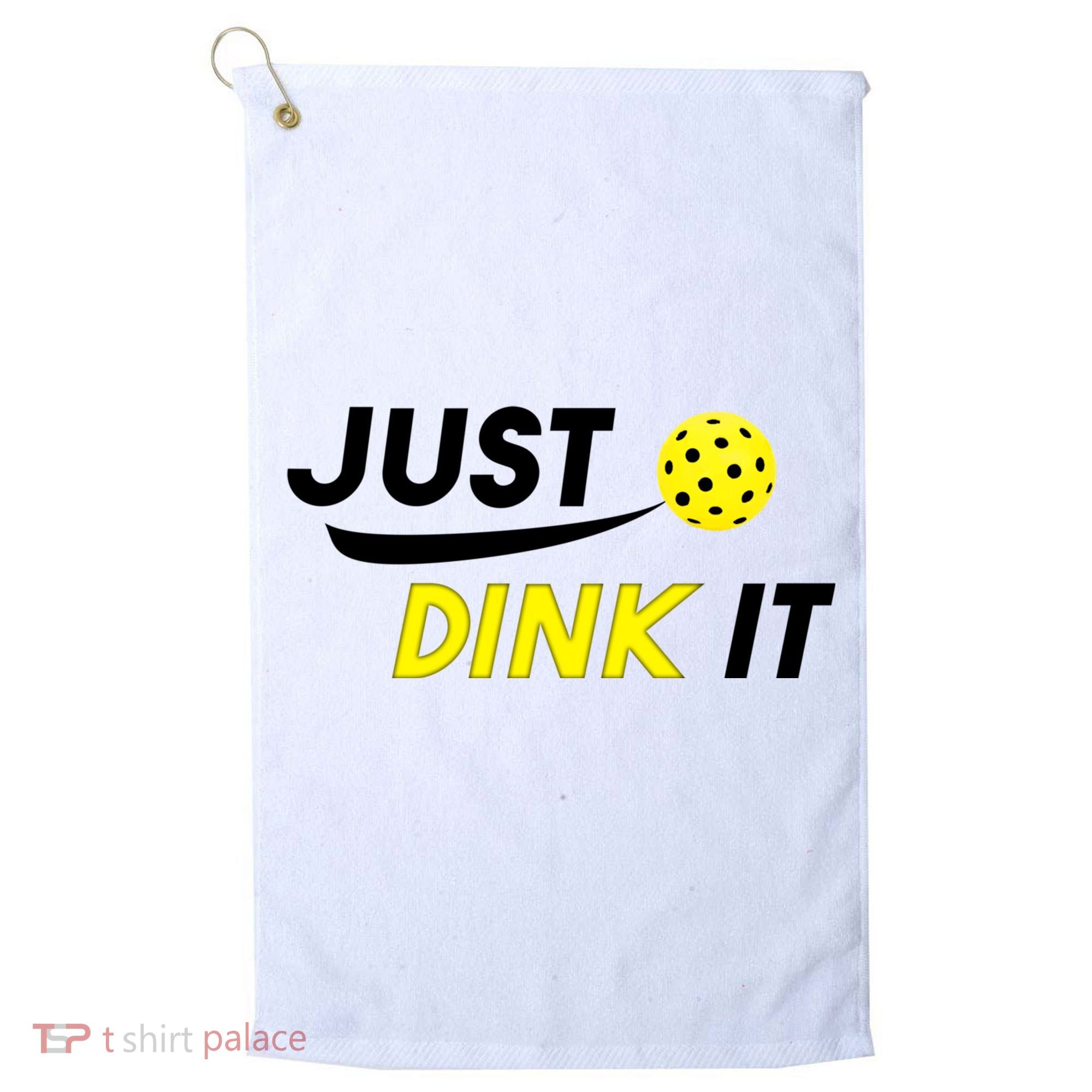 Just Dink It Pickleball Golf Towel