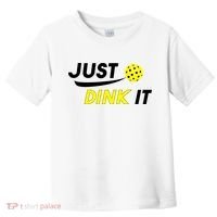 Just Dink It Pickleball Toddler T-Shirt thumb 0