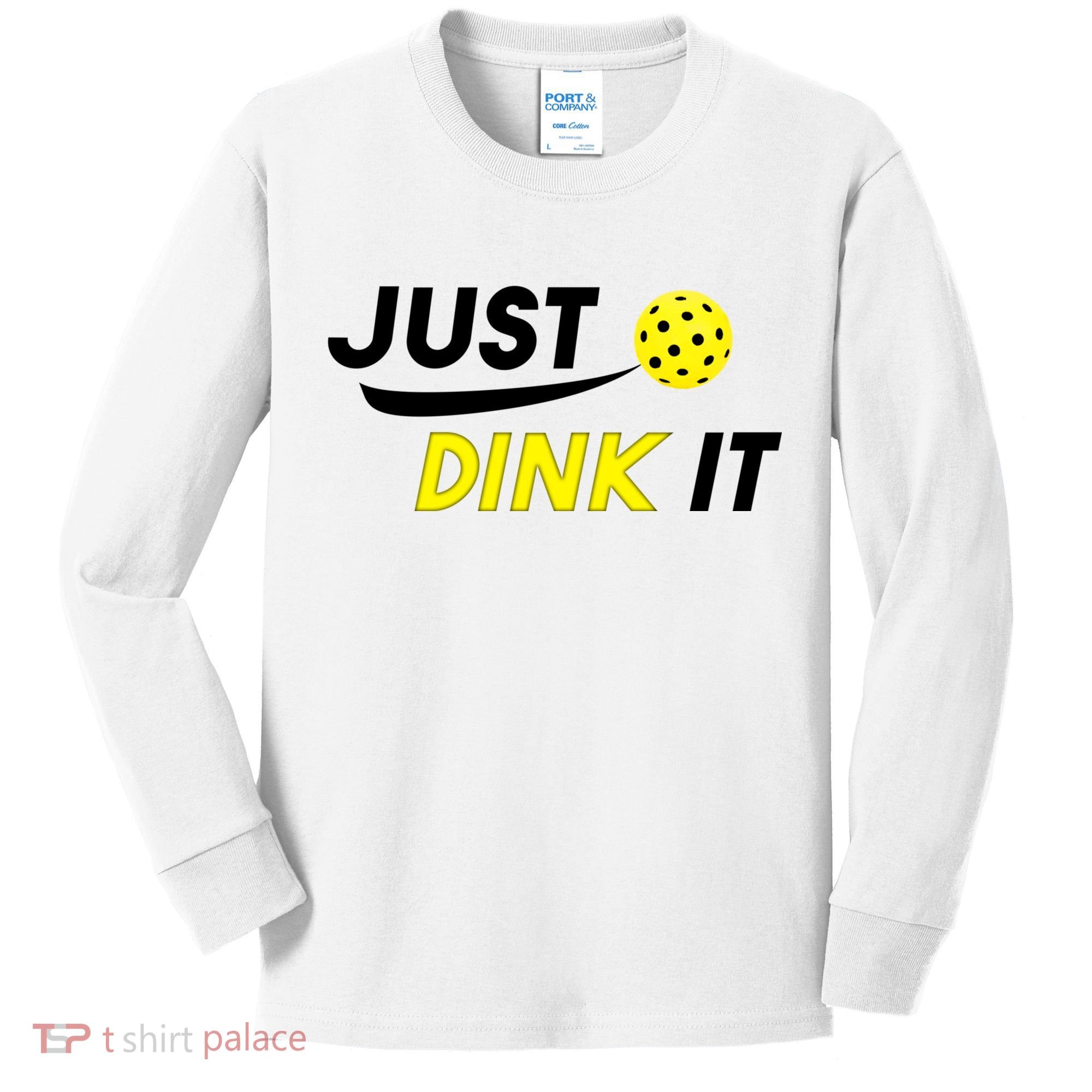 Just Dink It Pickleball Kids Long Sleeve Shirt