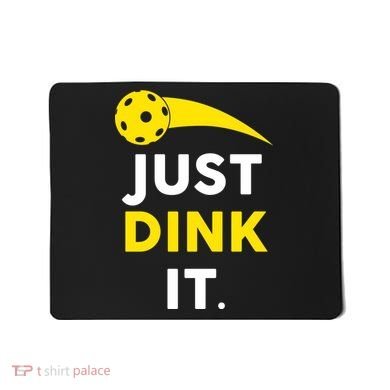 Just Dink It Funny Pickleball Mousepad