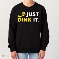Just Dink It Funny Pickleball Play Pickle Ball Women's Sweatshirt thumb 0