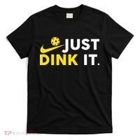 Just Dink It Funny Pickleball Play Pickle Ball T-Shirt thumb 0