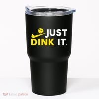 Just Dink It Funny Pickleball Play Pickle Ball Tumbler thumb 0
