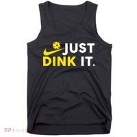 Just Dink It Funny Pickleball Play Pickle Ball Tank Top thumb 0
