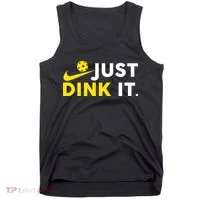 Just Dink It Funny Pickleball Play Pickle Ball Tank Top thumb 0