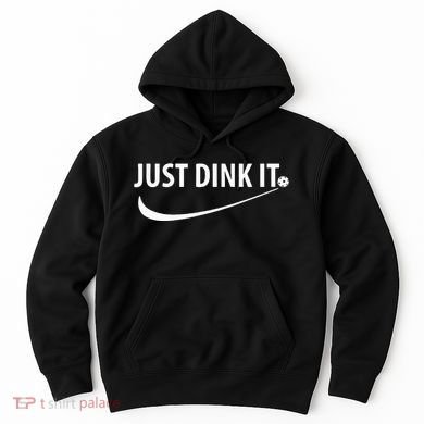 Just Dink It Pickleball Hoodie