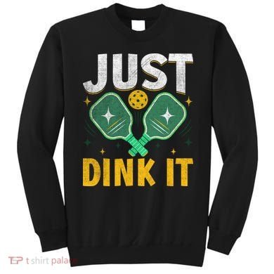Just Dink It Pickleball Sweatshirt