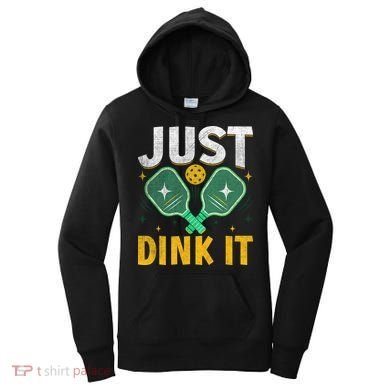 Just Dink It Pickleball Women's Hoodie