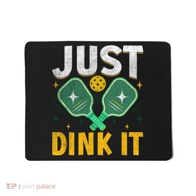 Just Dink It Pickleball Mousepad