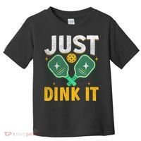 Just Dink It Pickleball Toddler T-Shirt thumb 0