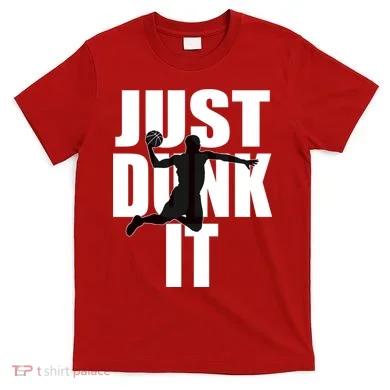 Just Dunk It T-Shirt