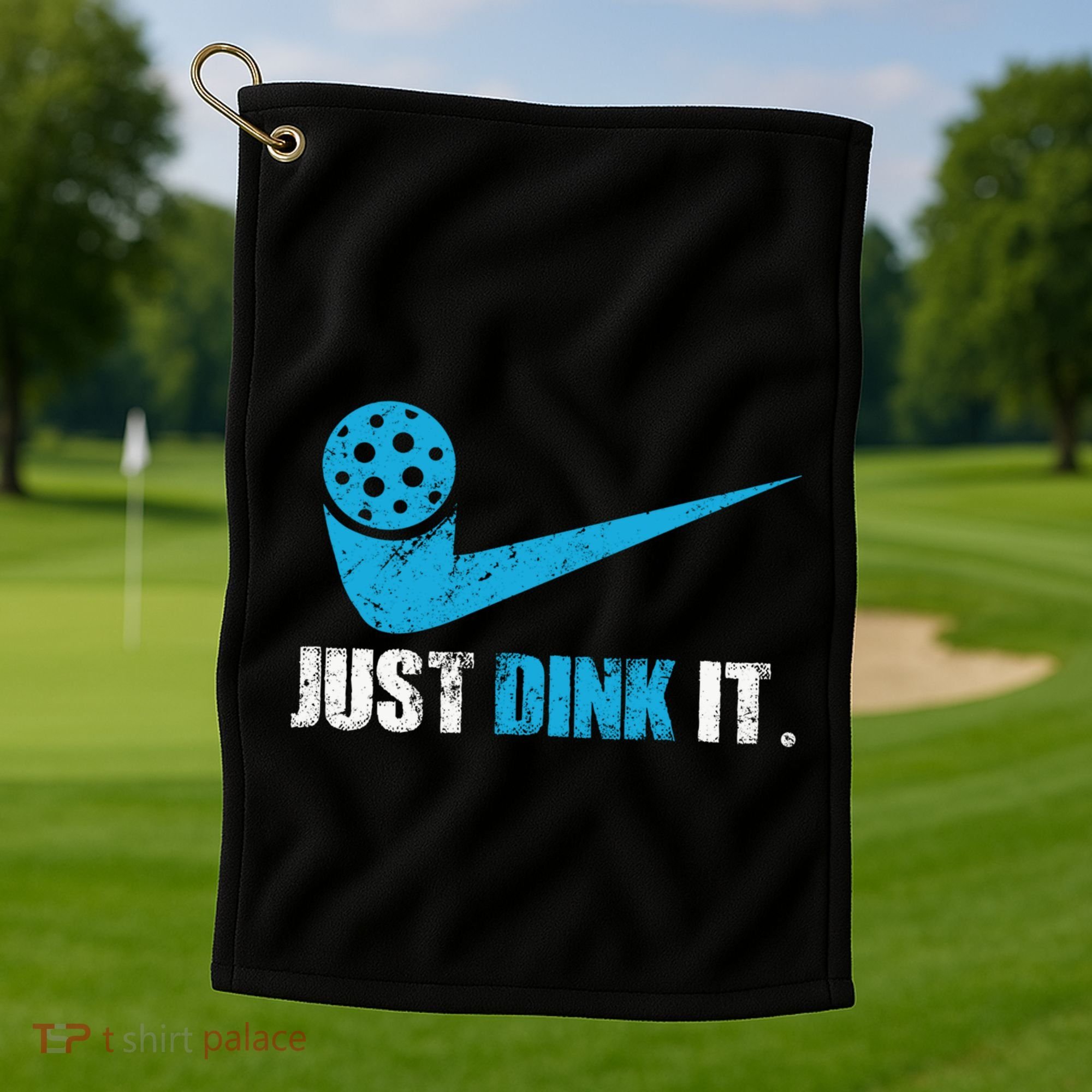 Just Dink It Pickleball Player Fan Gift Golf Towel